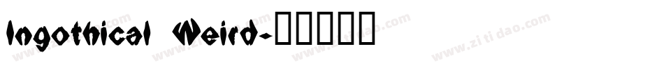 Ingothical Weird字体转换